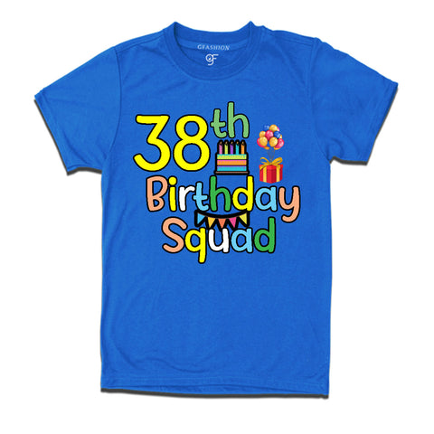 38th birthday squad t shirts