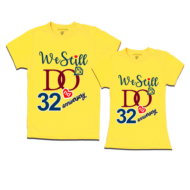 We Still Do Lovable 32nd anniversary t shirts for couples