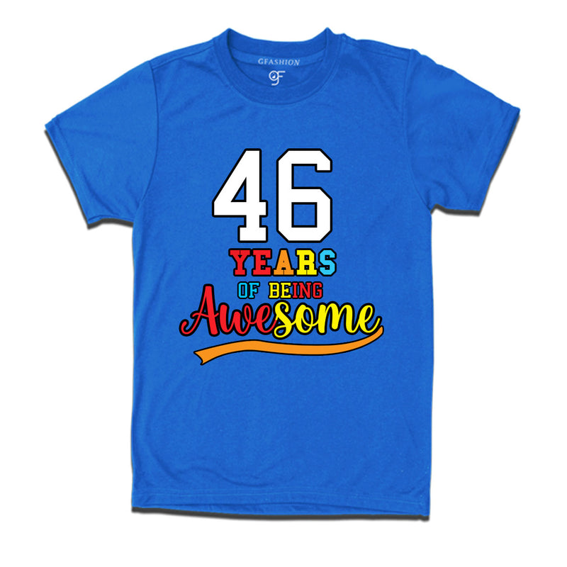 46 years of being awesome 46th birthday t-shirts