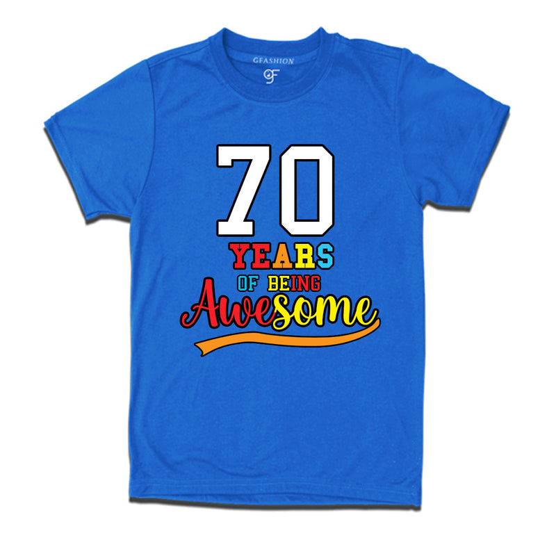 70 years of being awesome 70th birthday t-shirts