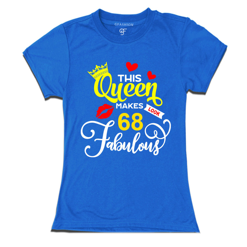 This Queen Makes 68 Look Fabulous Womens 68th Birthday T-shirts