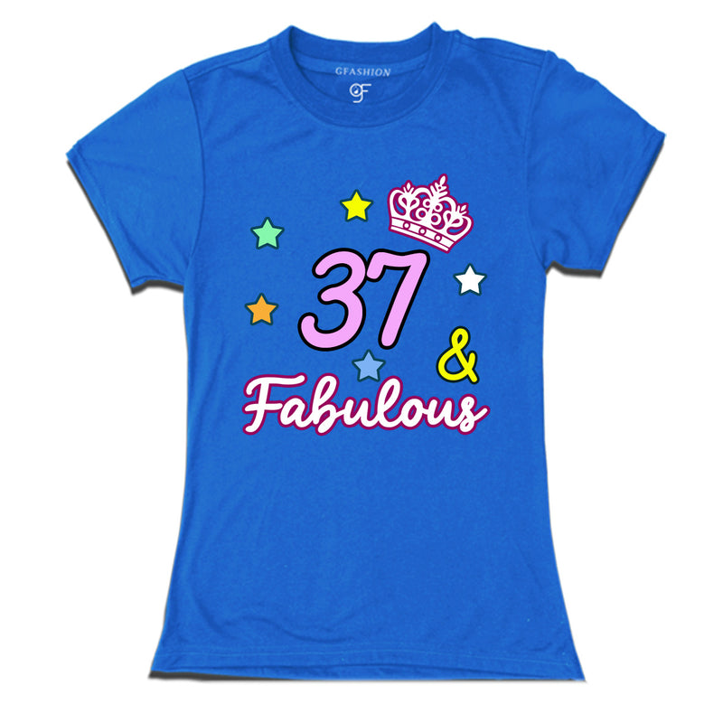 37 & Fabulous birthday women t shirts for 37th birthday