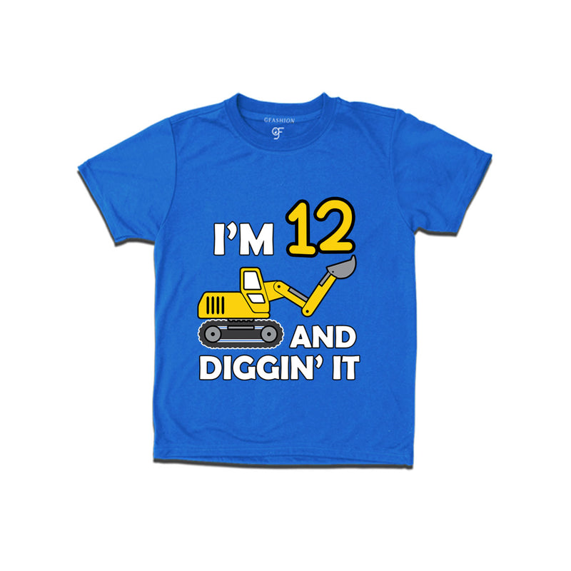 I'm 12 and Digging It t shirts for boys and girls