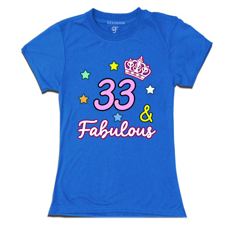 33 & Fabulous birthday women t shirts for 33rd birthday