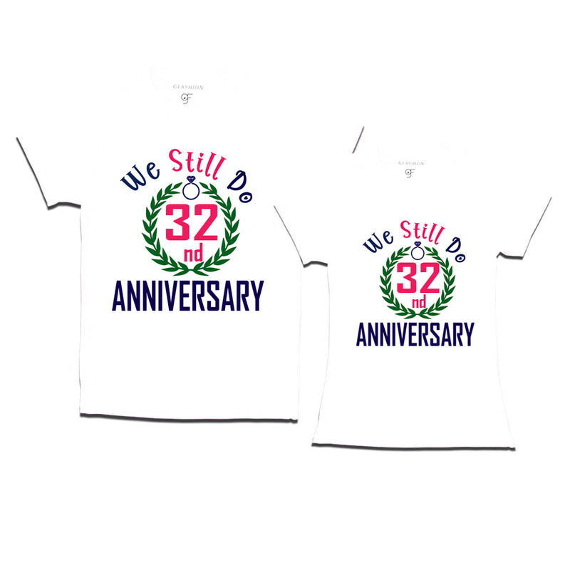 We still do 32nd anniversary couple t shirts