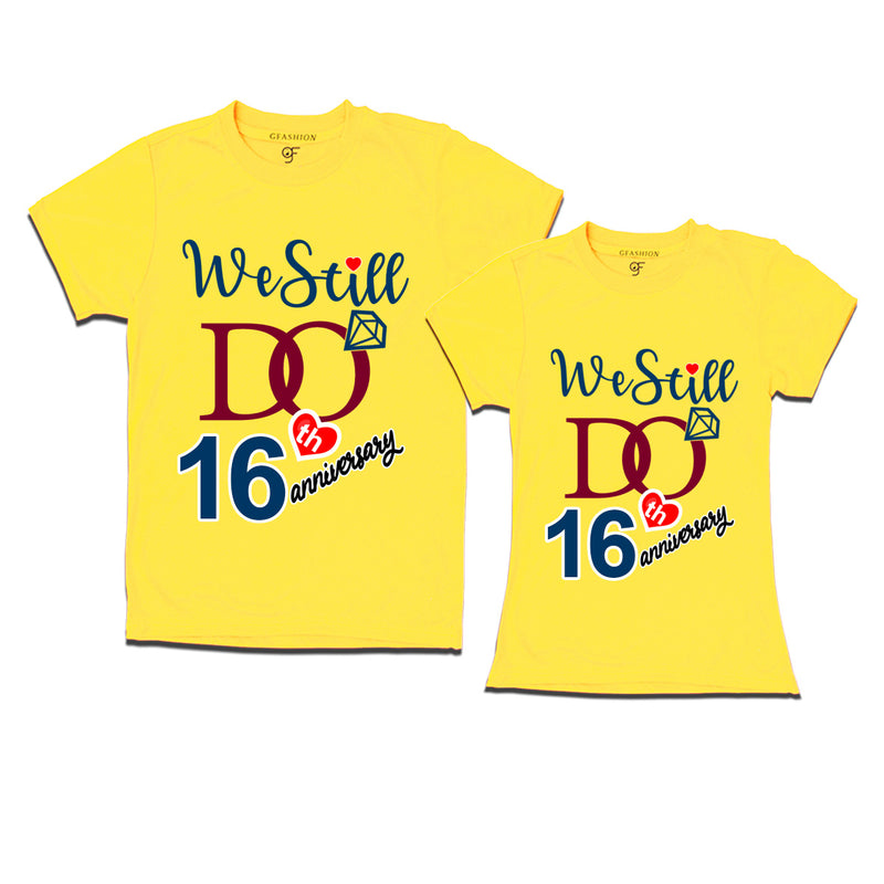 We Still Do Lovable 16th anniversary t shirts for couples