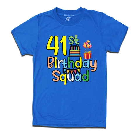 41st birthday squad t shirts