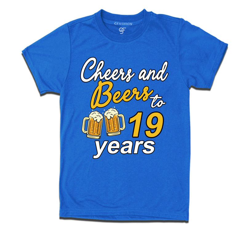 Cheers and beers to 19 years funny birthday party t shirts