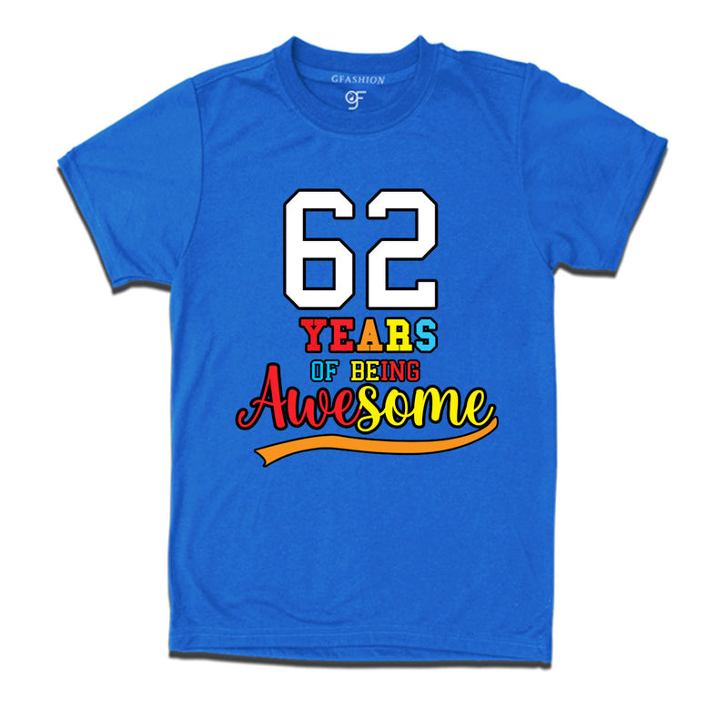 62 years of being awesome 62nd birthday t-shirts