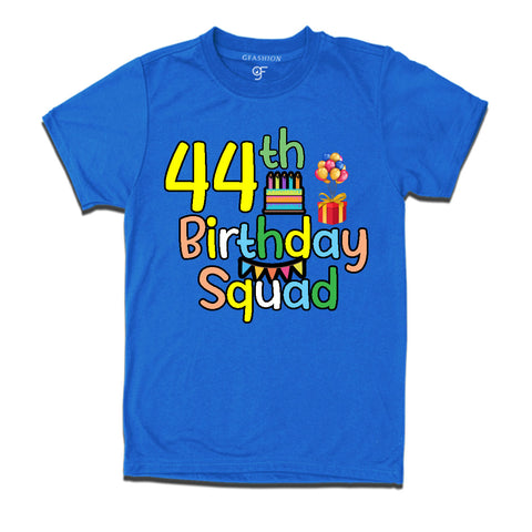 44th birthday squad t shirts