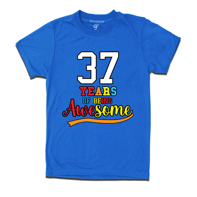 37 years of being awesome 37th birthday t-shirts