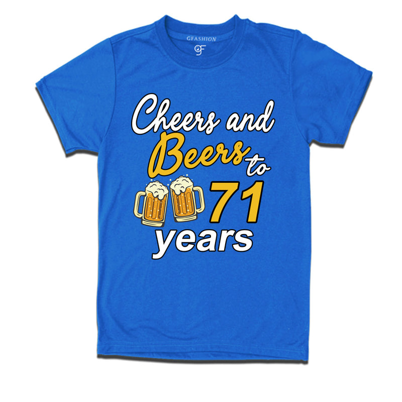 Cheers and beers to 71 years funny birthday party t shirts