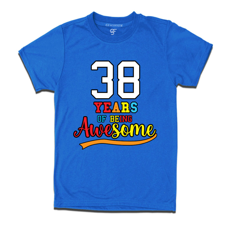 38 years of being awesome 38th birthday t-shirts