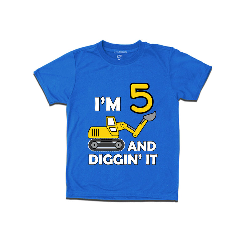 I'm 5 and Digging It t shirts for boys and girls