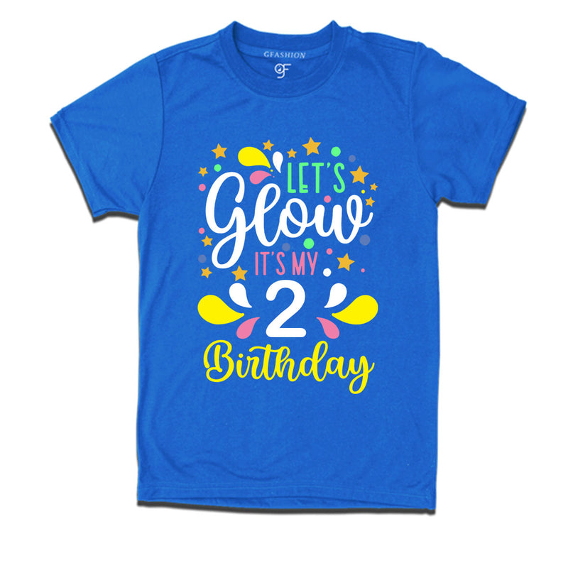 let's glow it's my 2nd birthday t-shirts