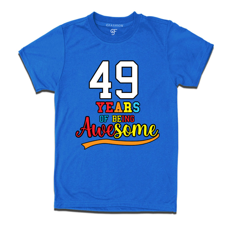 49 years of being awesome 49th birthday t-shirts