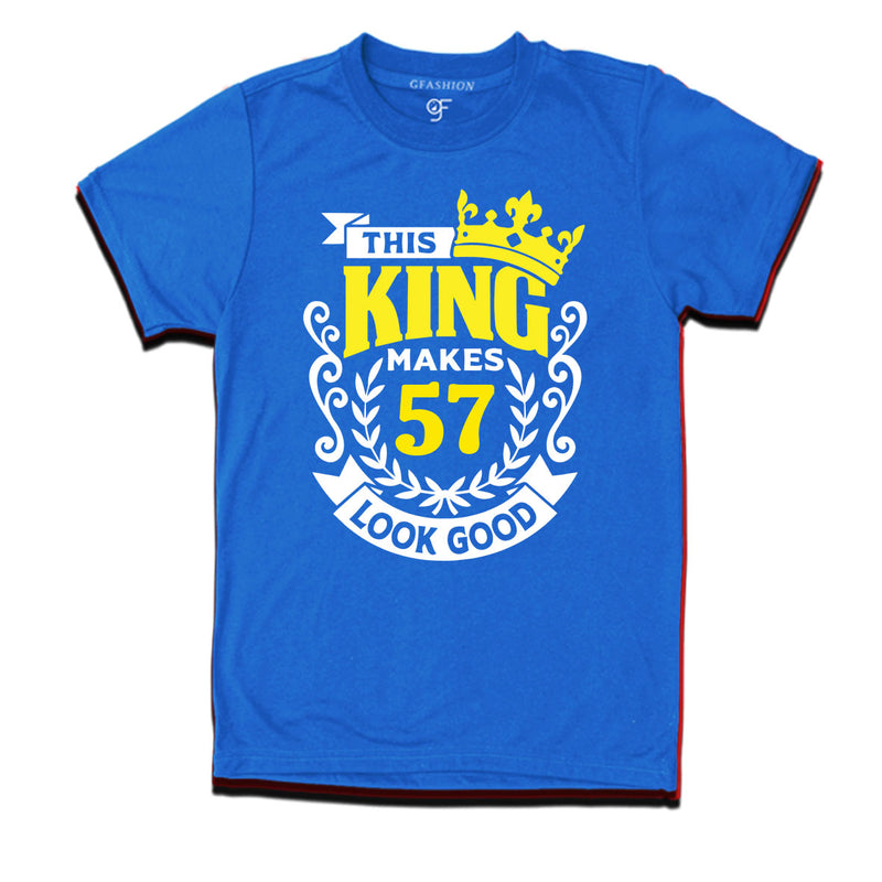 This king makes 57 look good 57th birthday mens tshirts