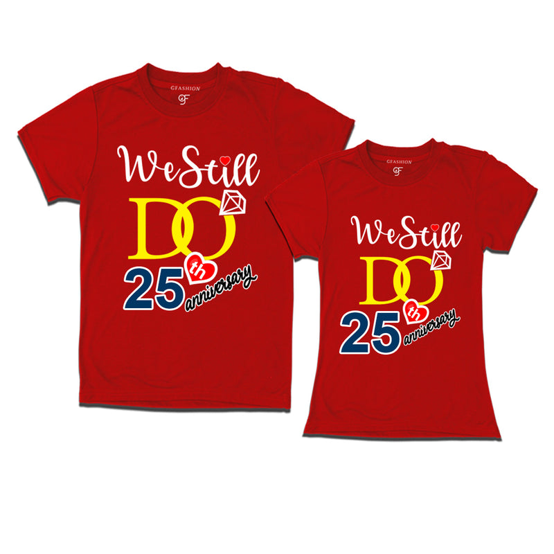 We Still Do Lovable 25th anniversary t shirts for couples