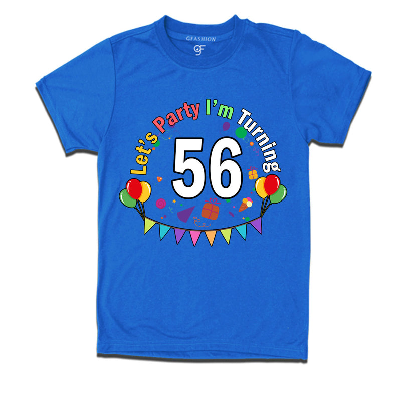 Let's party i'm turning 56 festive birthday t shirts