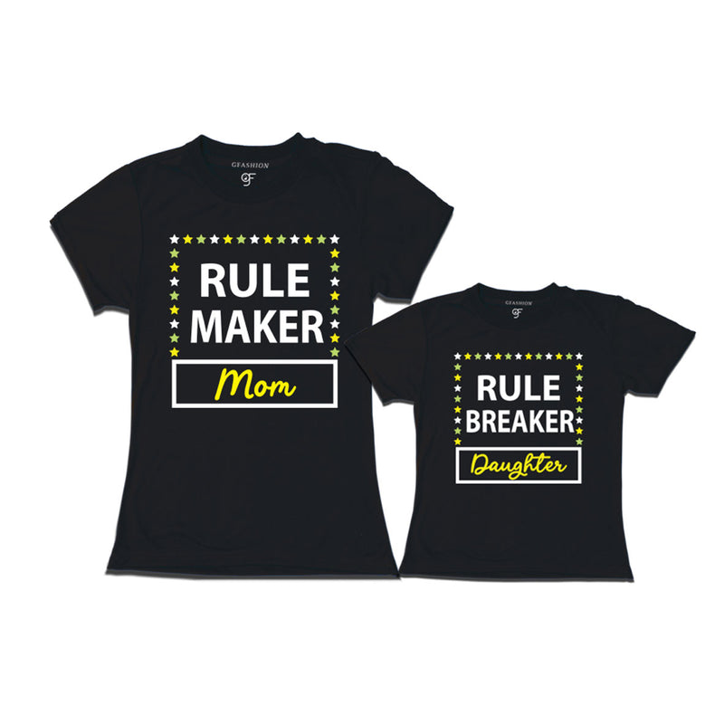 RULE MAKER MOM RULE BREAKER DAUGHTER COMBO T SHIRTS