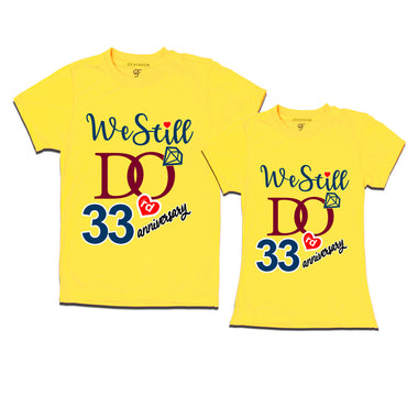 We Still Do Lovable 33rd anniversary t shirts for couples
