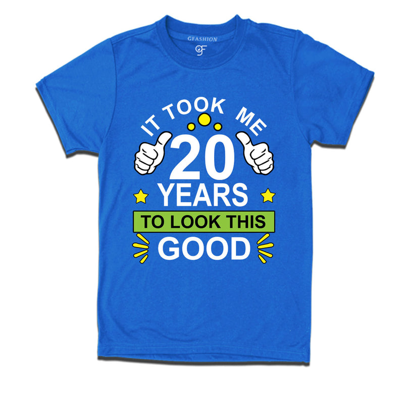 20th birthday tshirts with it took me 20 years to look this good design