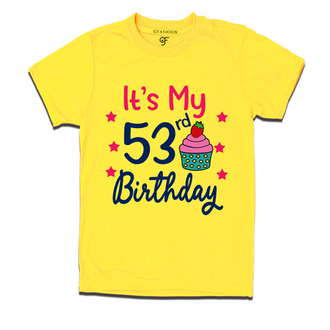 it's my 53rd birthday tshirts for men's and women's