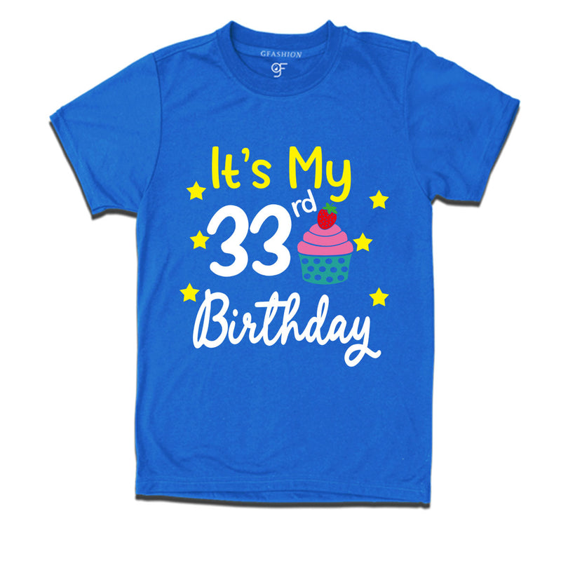 it's my 33rd birthday tshirts for men's and women's