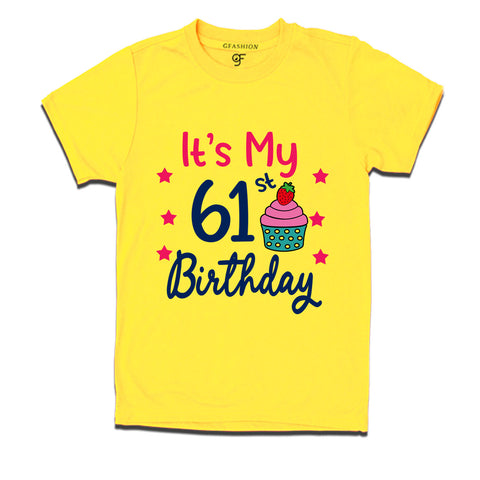 it's my 61st birthday tshirts for men's and women's
