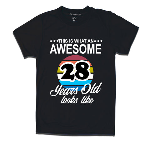 what an awesome 28 years looks like t shirts- 28th birthday tshirts