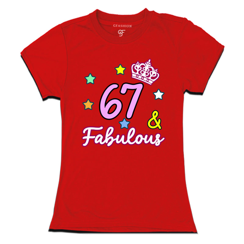67 & Fabulous birthday women t shirts for 67th birthday
