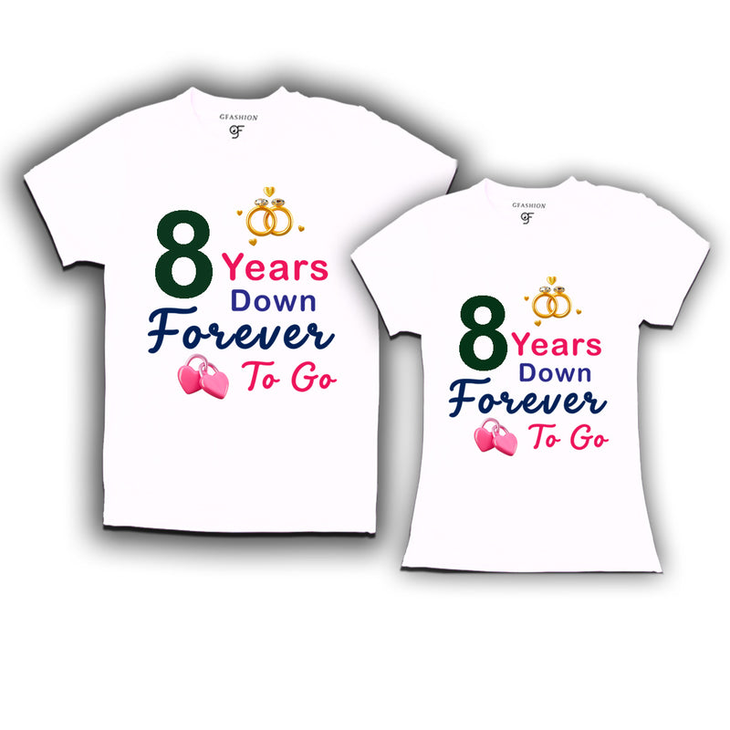 8 years down forever to go-8th  anniversary t shirts