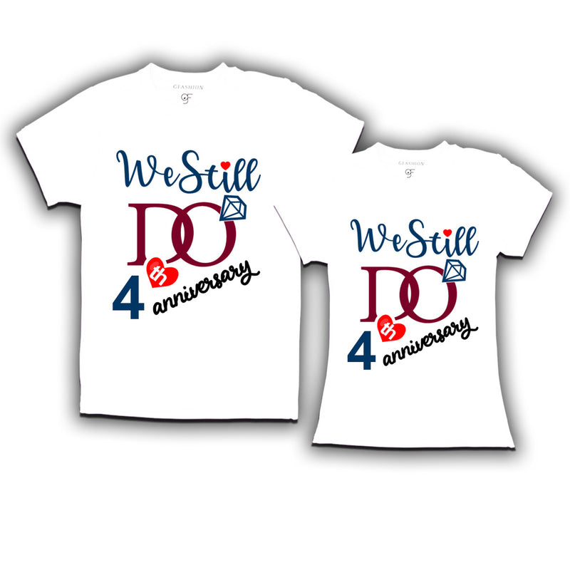 We Still Do Lovable 4th anniversary t shirts for couples