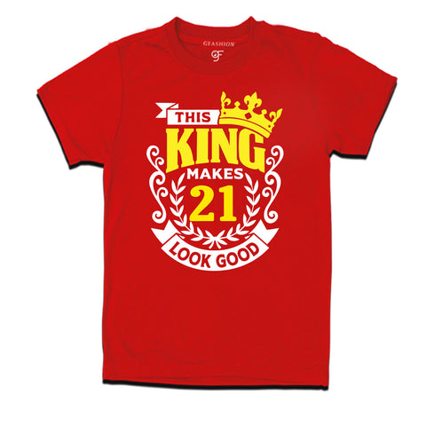 This king makes 21 look good 21st birthday mens tshirts