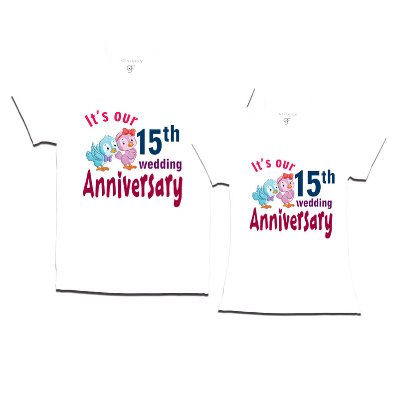 Its our 15th wedding anniversary cute couple t-shirts