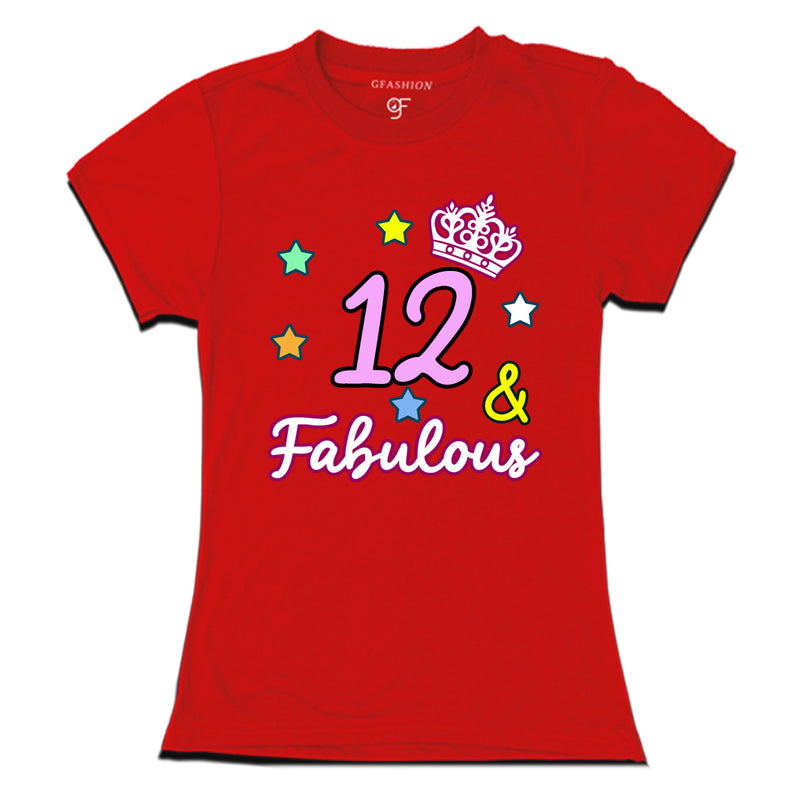 12 & Fabulous birthday girl t shirts for 12th birthday