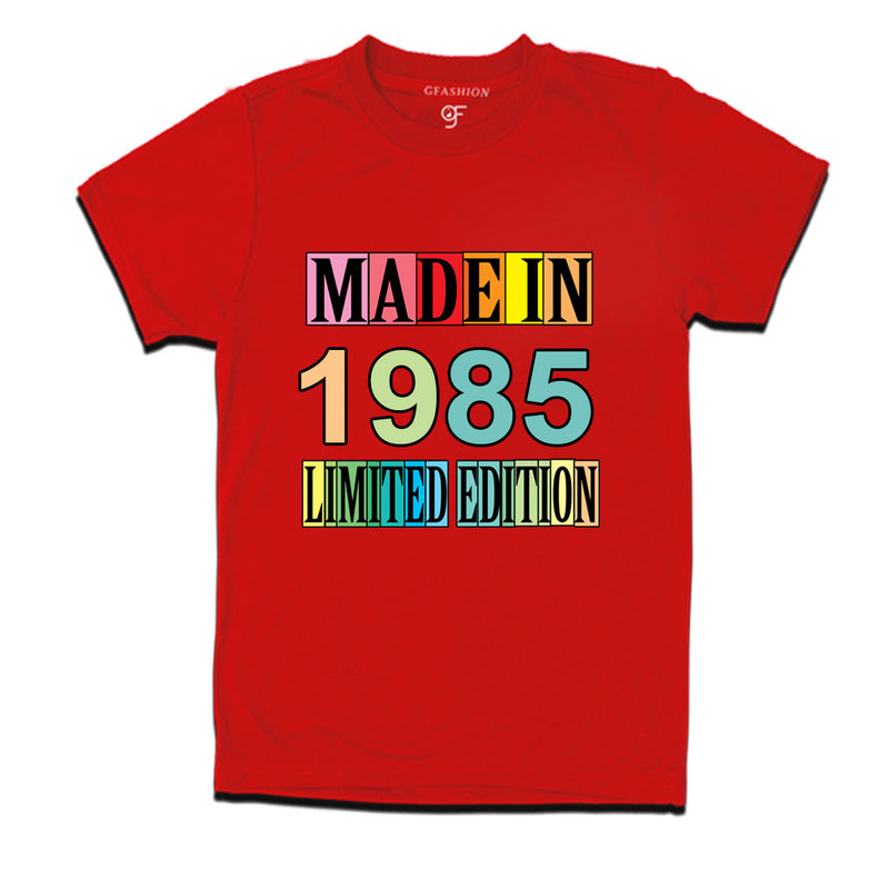 Made in 1985 Limited Edition t shirts