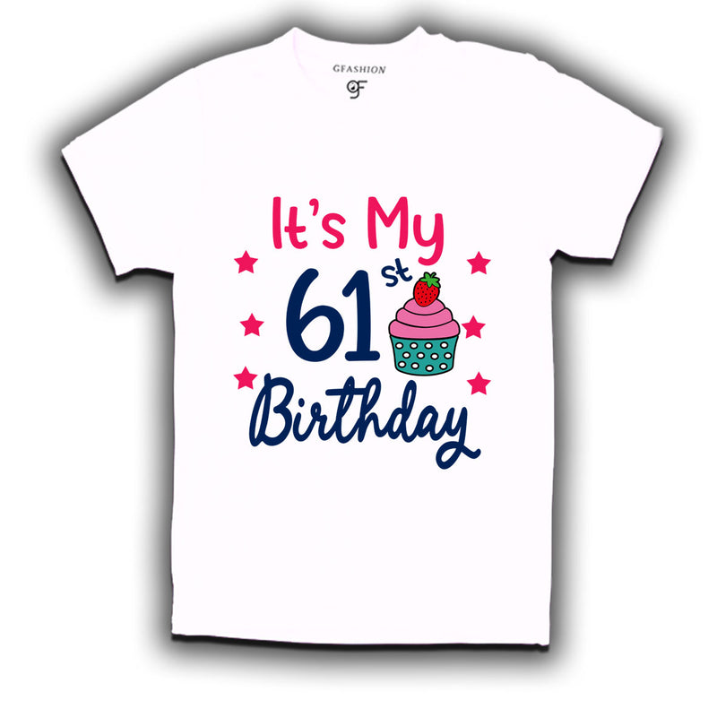 it's my 61st birthday tshirts for men's and women's