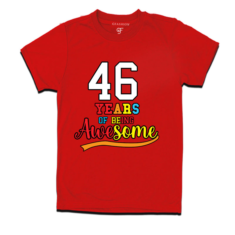 46 years of being awesome 46th birthday t-shirts