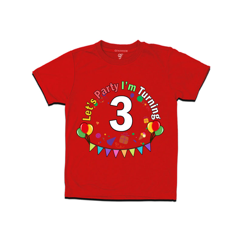 Let's party i'm turning 3 festive birthday t shirts