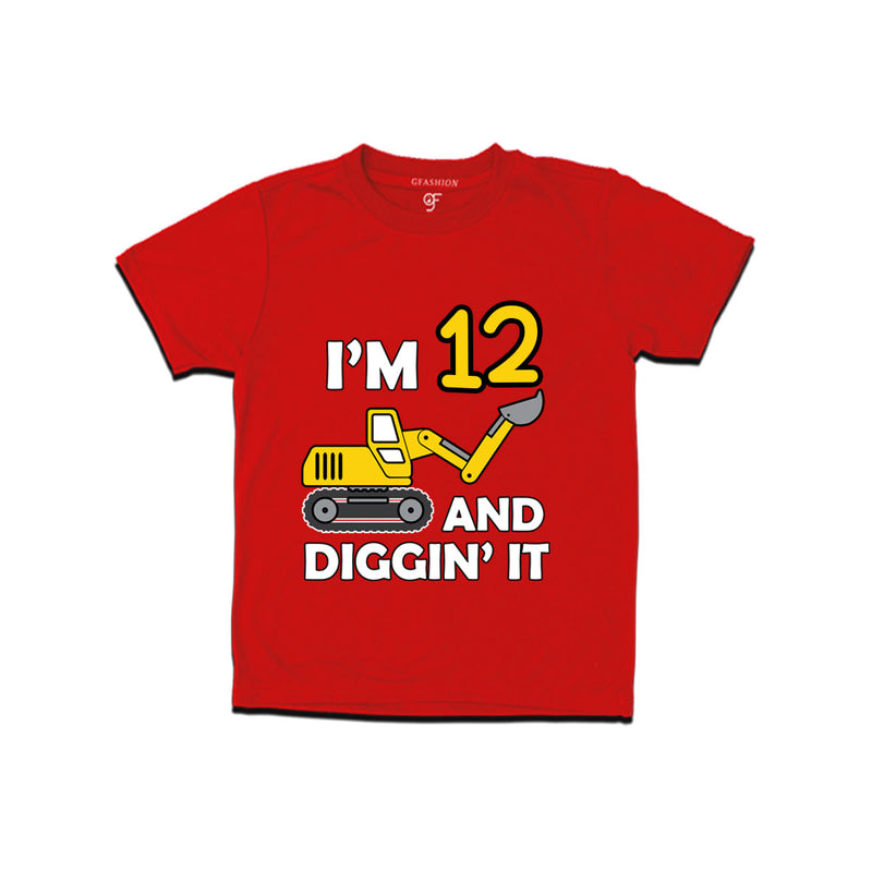 I'm 12 and Digging It t shirts for boys and girls