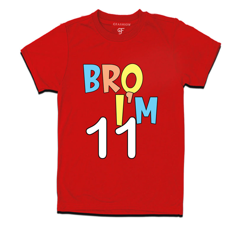Bro I'm 11 trending birthday t shirts