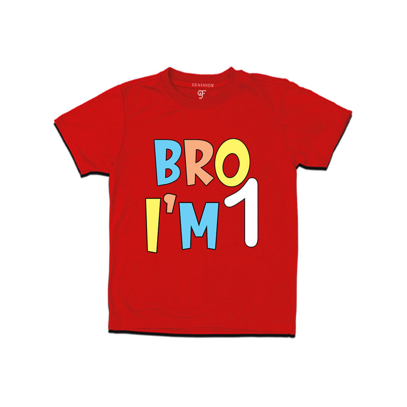 Bro I'm 1 trending birthday t shirts