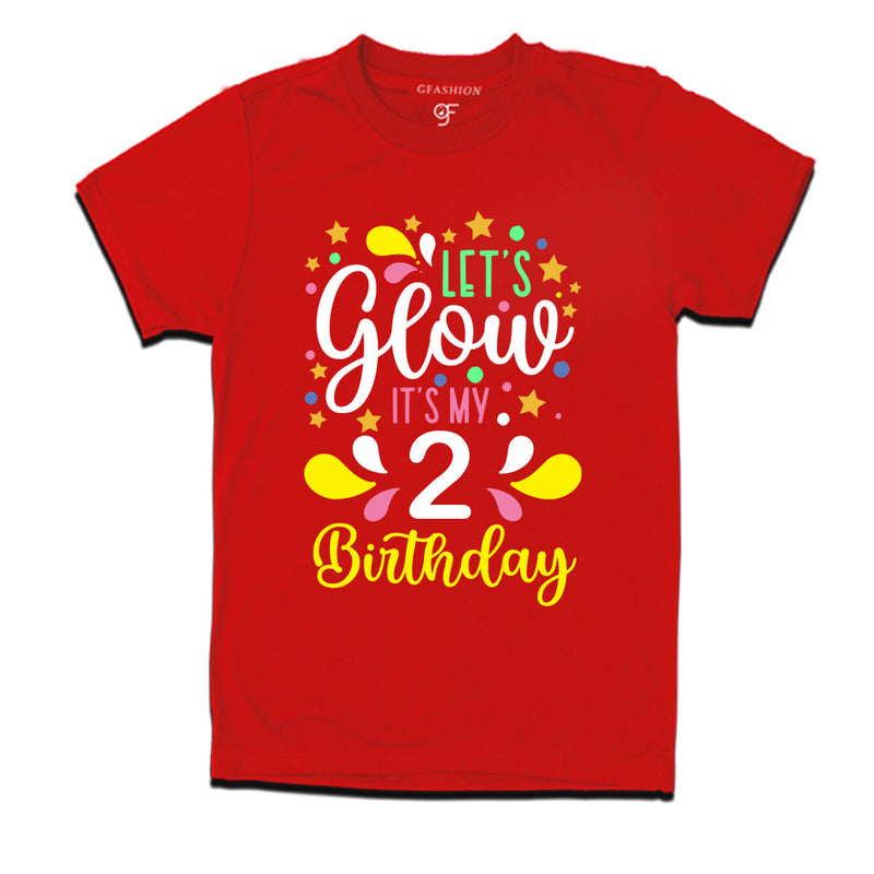 let's glow it's my 2nd birthday t-shirts