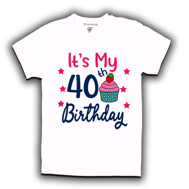 it's my 40th birthday tshirts for men's and women's