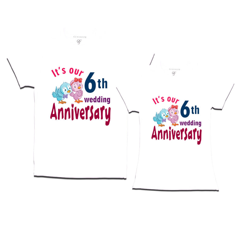 Its our 6th wedding anniversary cute couple t-shirts