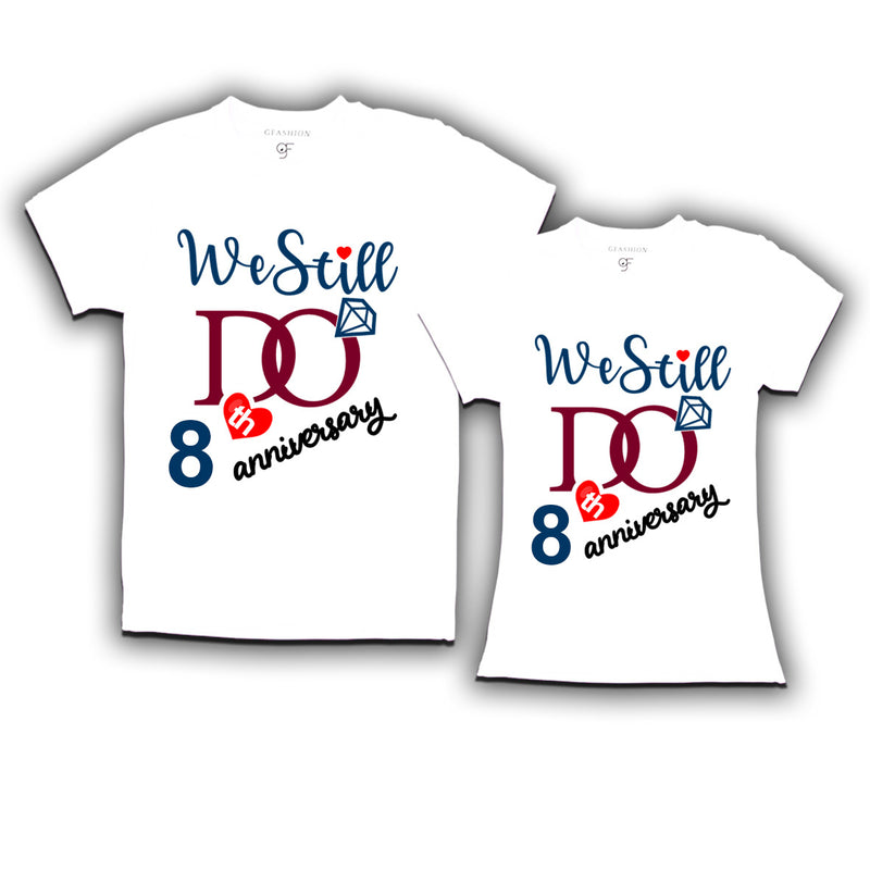 We Still Do Lovable 8th anniversary t shirts for couples