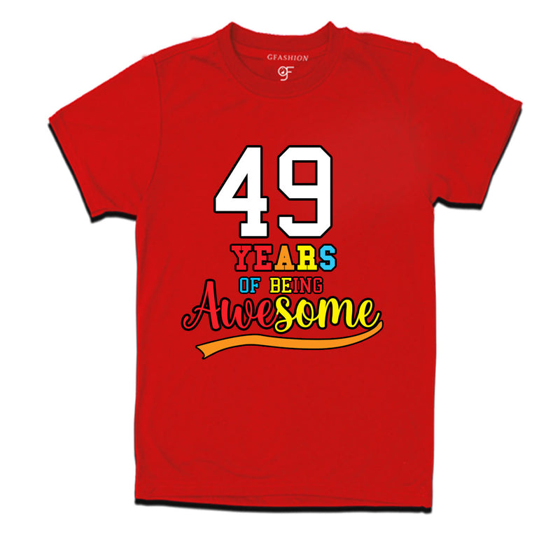 49 years of being awesome 49th birthday t-shirts