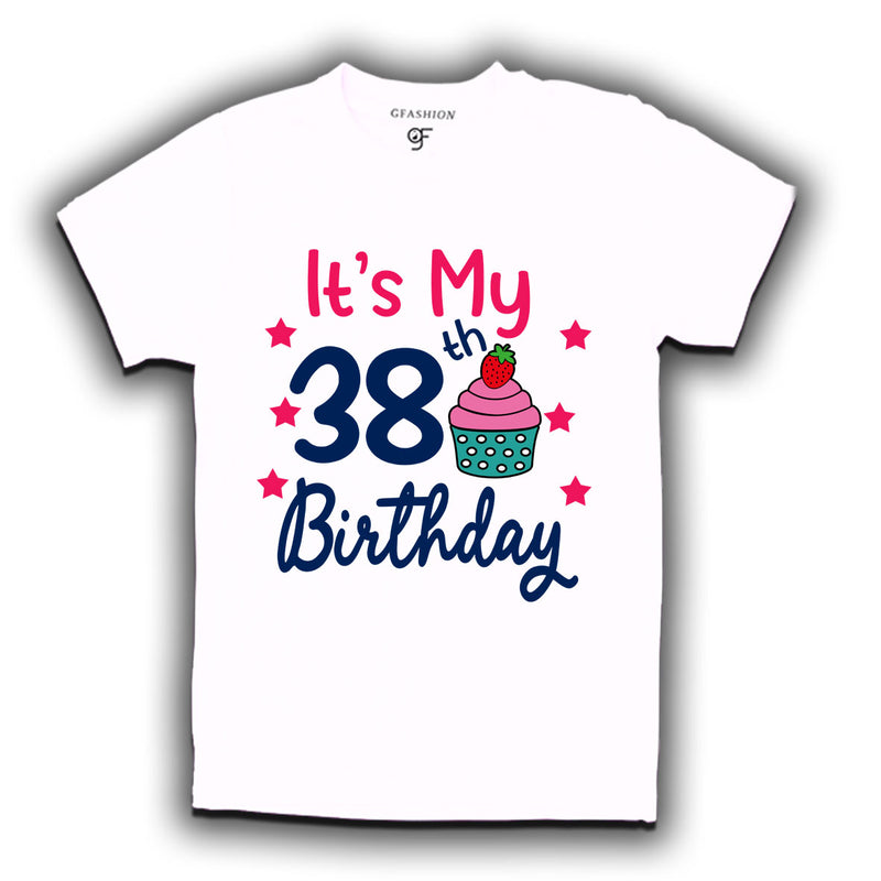 it's my 38th birthday tshirts for men's and women's