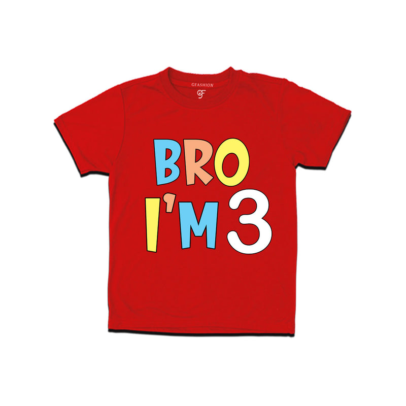 Bro I'm 3 trending birthday t shirts